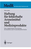 Haftung für fehlerhafte Arzneimittel und Medizinprodukte