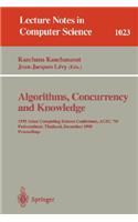 Algorithms, Concurrency and Knowledge: 1995 Asian Computing Science Conference, Acsc '95 Pathumthani, Thailand, December 11 - 13, 1995. Proceedings