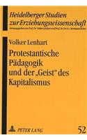 Protestantische Paedagogik Und Der «Geist» Des Kapitalismus