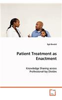 Patient Treatment as Enactment