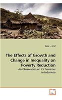 The Effects of Growth and Change in Inequality on Poverty Reduction