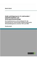 Stadt und Bürgertum im 19. Jahrhundert - Entwicklungslinien und Wirkungszusammenhänge