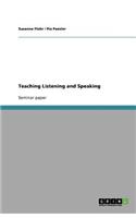 Teaching Listening and Speaking