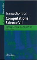 Transactions on Computational Science VII