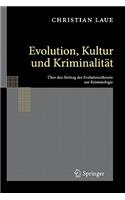Evolution, Kultur Und Kriminalität