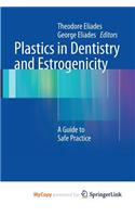 Plastics in Dentistry and Estrogenicity