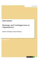Beratungs- und Coachingprozesse in Organisationen