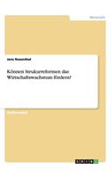 Können Strukurreformen das Wirtschaftswachstum fördern?