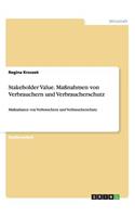 Stakeholder Value. Maßnahmen von Verbrauchern und Verbraucherschutz