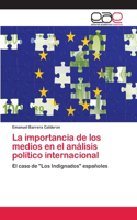 importancia de los medios en el análisis político internacional