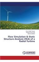 Flow Simulation & Static Structure Analysis (FEA) of a Radial Turbine