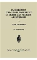Fluoreszenz und Phosphoreszenz im Lichte der Neueren Atomtheorie