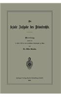 Soziale Aufgabe Des Privatrechts: Vortrag Gehalten Am 5. April 1889 in Der Juristischen Gesellschaft Zu Wien