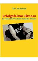 Erfolgsfaktor Fitness: So werden Sie fit mit dem Trampolin-Workout(German)