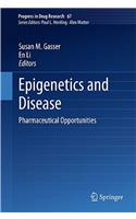 Epigenetics and Disease