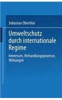 Umweltschutz Durch Internationale Regime