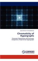 Chromaticity of Hypergraphs