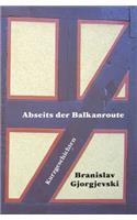 Abseits der Balkanroute