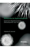 Risikoprofile der Kopfherddiagnostik