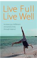 Live Full, Live Well