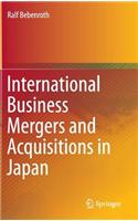 International Business Mergers and Acquisitions in Japan