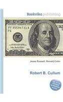 Robert B. Cullum
