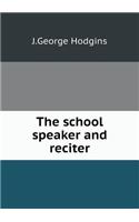 The school speaker and reciter