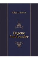 Eugene Field Reader
