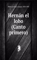 Hernan el lobo (Canto primero)