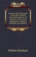 Quaeritur Quid Et Quantum Cassivs Dio in Historia Conscribenda Inde a L. Xl. Usqve Ad L. Xlvii. E Livio Desumpserit / Guilelmus Heimbach (Latin Edition)