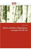 Abcès amibiens hépatiques, à propos de 90 cas