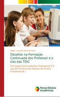 Desafios na Formação Continuada dos Professor e o Uso das TDIC