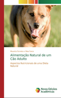 Alimentação Natural de um Cão Adulto