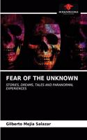 Fear of the Unknown