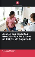 Análise das consultas externas do CPN e CPON no CSCOM de Baguineda