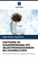 Faktoren Im Zusammenhang Mit Selbstmordgedanken Bei Jugendlichen