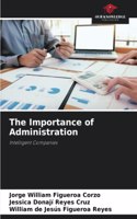 Importance of Administration