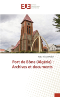 Port de Bône (Algérie): Archives et documents