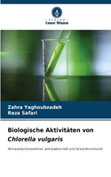 Biologische Aktivitäten von Chlorella vulgaris