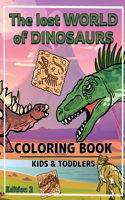 The World of Dinosaurs - Coloring Book for Kids and Toddlers