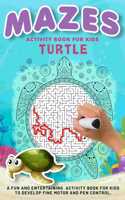 Turtle Mazes Activity Book For Kids