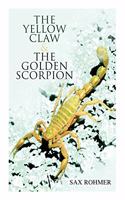 Yellow Claw & The Golden Scorpion: Detective Gaston Max and Inspector Dunbar Mysteries (2 Books in One Edition)