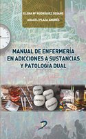 Manual de enfermeria en adicciones a sustancias y patologia dual