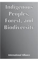 Indigenous Peoples, Forest, and Biodiversity