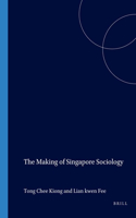 The Making of Singapore Sociology