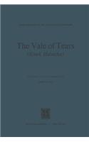 Vale of Tears (Emek Habacha): Translated Plus Critical Commentary by Harry S. May