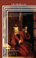 Divine Doctors and Dreadful Distempers