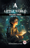 Little World Volume Three