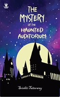 The Mystery Of The Haunted Auditorium