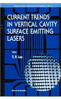 Current Trends in Vertical Cavity Surface Emitting Lasers